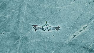 Titansgrave / Hide and Seek