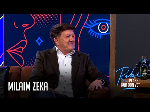 Robi Plaket Kur Don Vet - Milaim Zeka (Emisioni i Plotë)