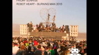 Pachanga Boys @ Robot Heart - Burning Man 2013 [FULL SET]