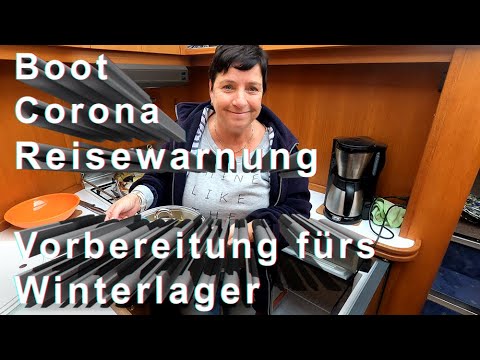Boot, Corana, Reisewarnung und die Vorbereitung für's Winterlager