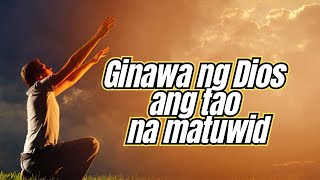 Ginawa ng Dios ang tao na matuwid @ReadScripture