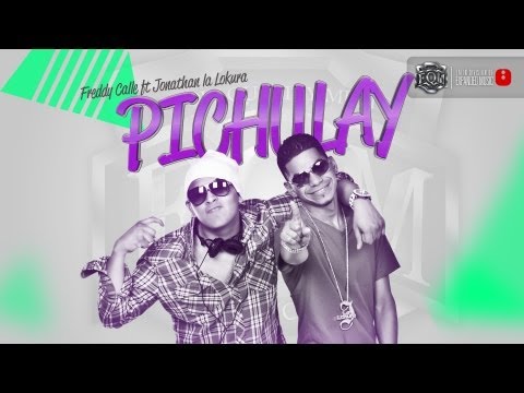 Freddy Calle Feat. Jonathan La Lokura - Pichulay