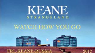 Keane - Watch How You Go