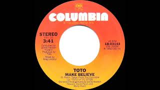 1982 HITS ARCHIVE: Make Believe - Toto (stereo 45)