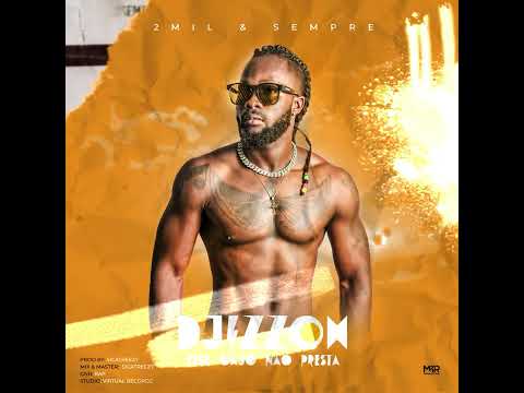 Djizzoh _Esse Gajo Não Presta (Official Audio)