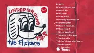 The Flickers / UNDERGROUND POP全曲試聴