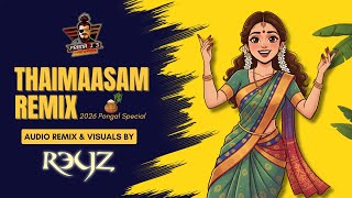 Download lagu Thaimaasam Remix - DJ Reyz - PranaVi's Creation | 2026 Pongal Special 🌾 mp3