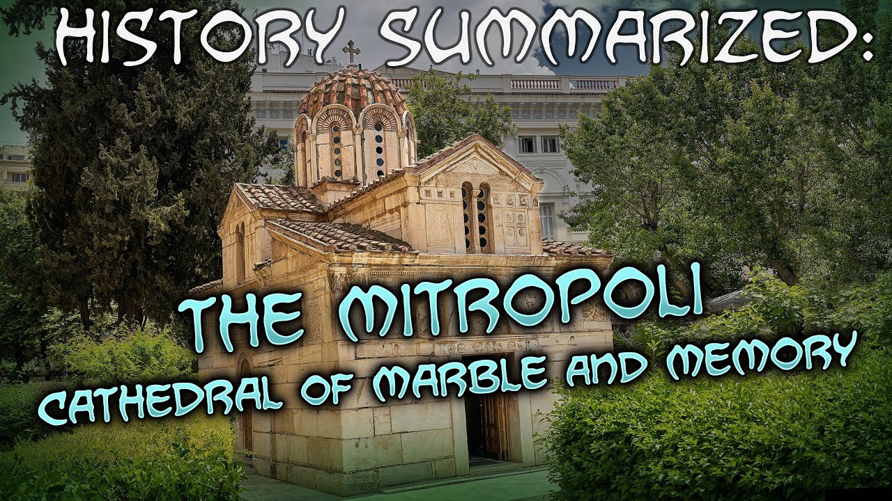 History Summarized: The Mitropoli – Cathedral of Marble and Memory
