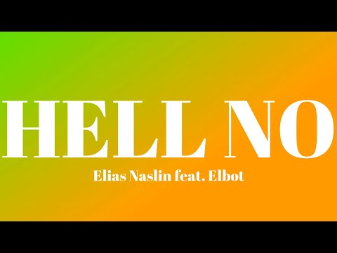 【和訳??】Hell No - Elias Naslin feat. Elbot／@YamatoStyle テーマソング