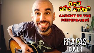 THE TOY DOLLS - Caught Up The Reeperbahn! 🢂 Guitar Cover by Pol from 𝗙𝗔𝗠𝗜𝗟𝗜𝗔 𝗙𝗥𝗔𝗖𝗔𝗦