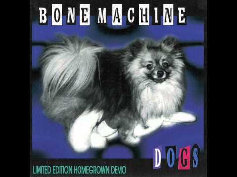 Bone Machine - Believe In Your Heart