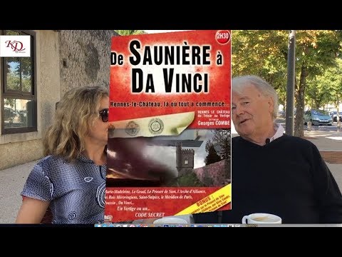 Du Trésor au Vertige de Rennes-le-Château avec Georges COMBE