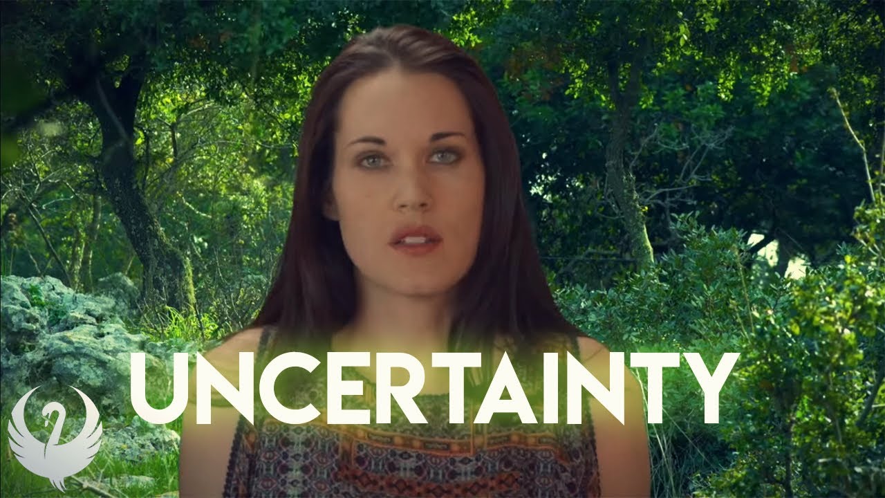 Uncertainty (How to Deal with Uncertainty) - Teal Swan