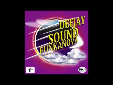 Deejay Sound - Funk A Nova (DjPope's Funk A Four 2 The Floor Mix)