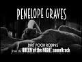 Penelope Graves by Dirt Poor Robins