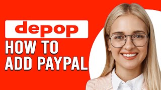 How To Add PayPal To Depop (How To Connect PayPal To Depop)
