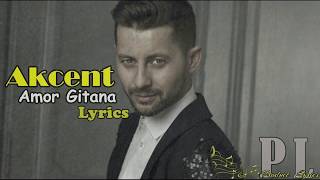 Amor Gitana - Akcent feat Sandra N - Lyrics - Paroles ( HQ )