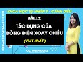 Khoa học tự nhiên 9 Bài 12: Tác dụng của dòng điện xoay chiều - Cánh diều
