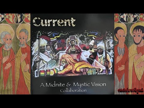 Midnite & Mystic Vision Current '07 (Natural Vibes)