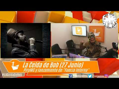 La Celda de Bob (27 de Junio). PiruMC, Rolando Fino y H Empire