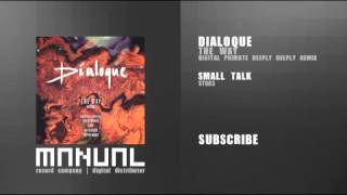 Dialoque - The Way (Digital Primate Deeply deeply Remix)