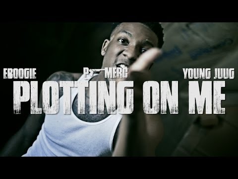 Eboog Feat.  P-Merc & Young Juug - Plotting On Me