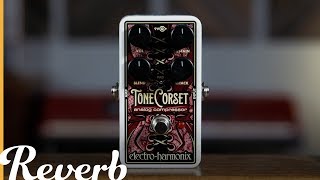 Video thumbnail for Electro-Harmonix Tone Corset Analog Compressor | Reverb Demo Video by Reverb