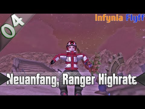 Neuanfang, Ranger auf Highrate #4 ▬ Infynia Flyff