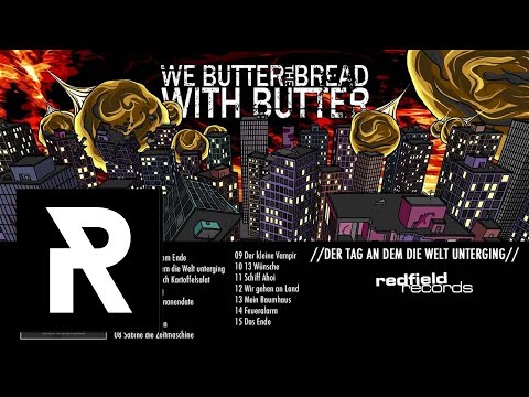 WE BUTTER THE BREAD WITH BUTTER - Alptraumsong