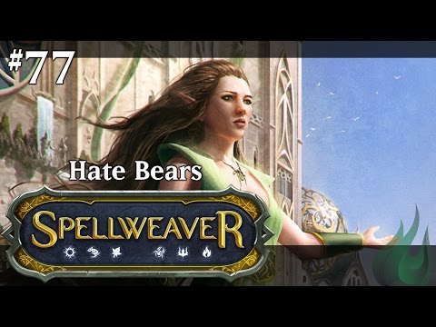 Spellweaver 077 - Hate Bears