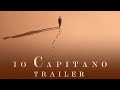 Io Capitano Official Trailer In HD