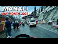 Manali || Manali Snowfall Today || Manali in may Month Latest Video
