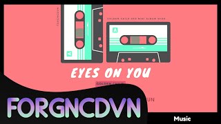 [VIETSUB + KARA] EYES ON YOU - GOLDEN CHILD