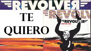 Te quiero/Revólver 1990