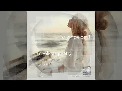Science Deal - Angelica's Poetry (Bach's Adagio BWV974)(Original Mix)  CCR097