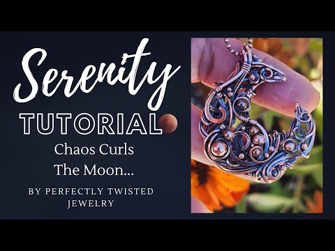 Serenity!  Chaos Curls, The Moon, wire wrapped moon crescent pendant tutorial