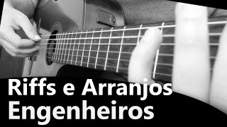 Riffs e Arranjos - Engenheiros