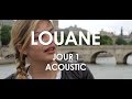 Louane - Jour 1 - Acoustic [Live in Paris] 