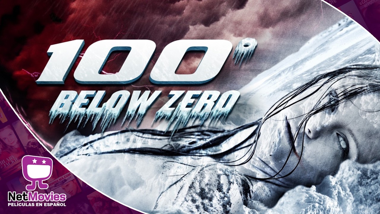 100 Below Zero🟣 PELÍCULA COMPLETA DE ACCIÓN🟣 NetMovies - Películas En Español