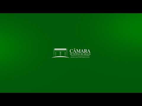SESSÃO ORDINÁRIA CÂMARA MUNICIPAL DE ARAÇÁS - 14 DE ABRIL