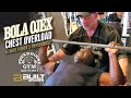 BOLA OJEX- CHEST OVERLOAD AT DAVE FISHER'S POWERHOUSE!