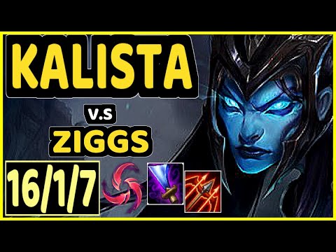 EVANRL (KALISTA) vs ZIGGS - 16/1/7 KDA BOTTOM ADC CHALLENGER GAMEPLAY - NA