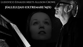 Ludovico Einaudi Meets Allison Crowe - Hallelujah (Oltremare Mix)