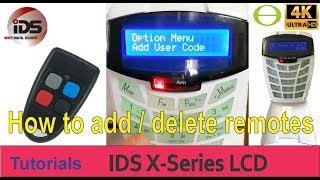 How to add and delete a remote control on the IDS X-Series alarm system