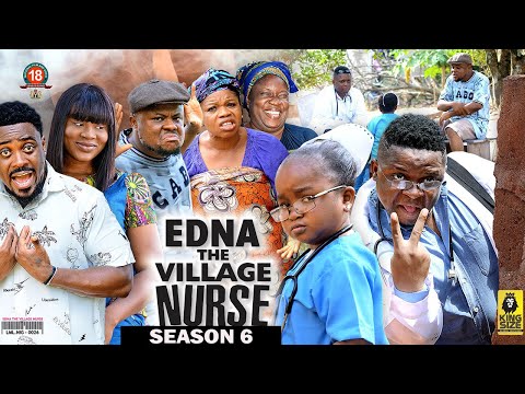 EDNA THE VILLAGE NURSE (SEASON 6) {TRENDING NEW MOVIE} - 2023 LATEST NIGERIAN NOLLYWOOD MOVIES