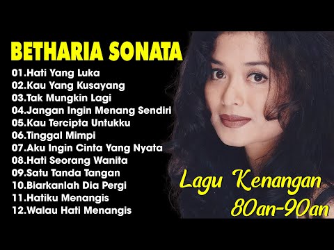 Betharia Sonata| Lagu Lawas Terbaik | Lagu Pop Nostalgia 80an - 90an | Lagu Kenangan