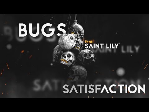 Floral Bugs feat. Saint Lily - (dis) Satisfaction