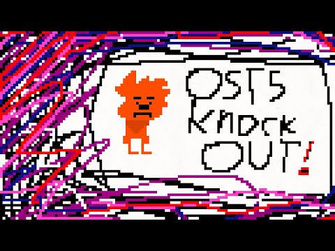 Out ost 05: Knock out!