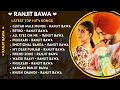 Ranjit Bawa Top Hit S Song Ranjit Bawa All Songs Ranjit Bawa LLtest Punjabi Song 2023