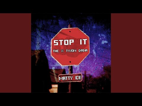 Stop It (feat. Twon Dada)